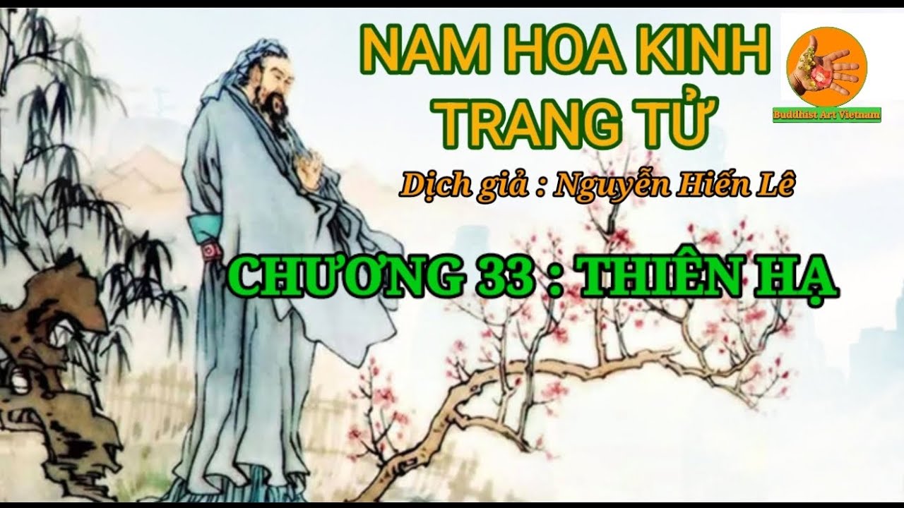 Nam Hoa Kinh -Trang Tử - Chương 33 : Thiên Hạ - Dịch Giả : Nguyễn Hiến Lê