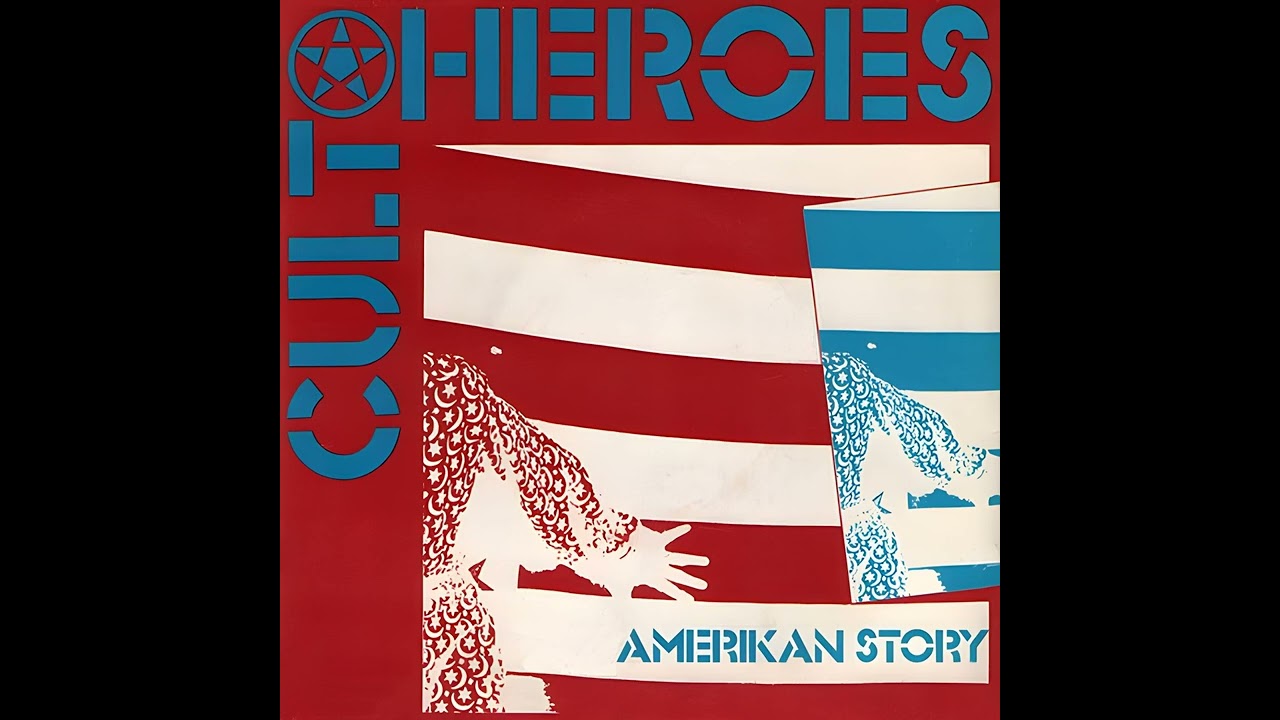 Cult Heroes ‎- Amerikan Story (1981 Full - 7