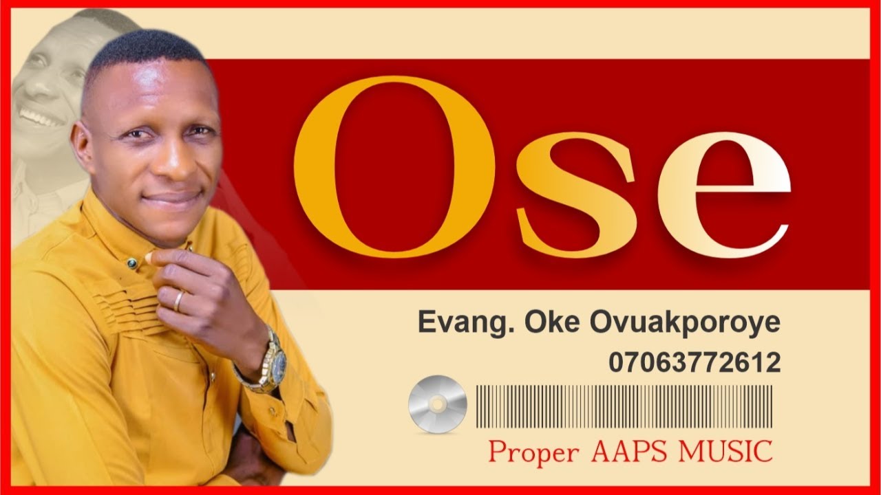 Ose | Urhobo AAPS Hymn | Evang. Oke Ovuakporoye.