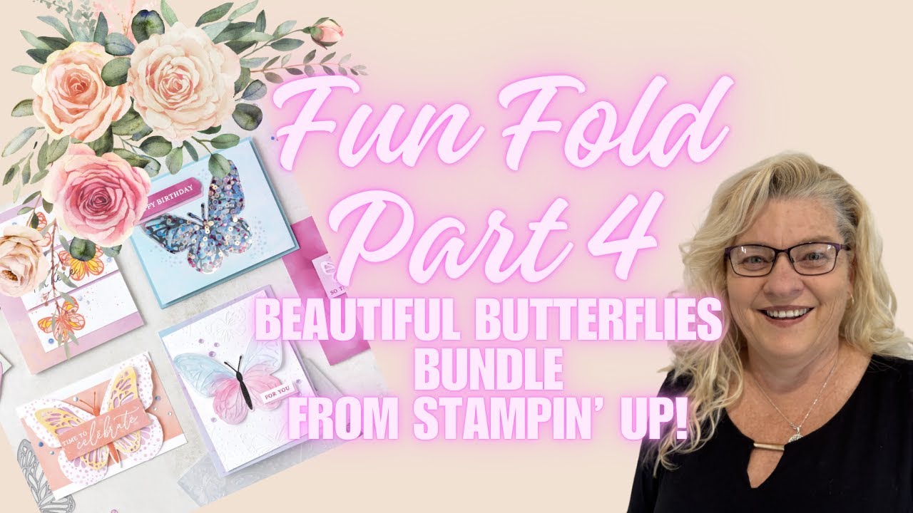 Fun Fold Card Series Part 4 Stampin' Up! Beautiful Butterflies Earn A Free Kit with DonnaG!