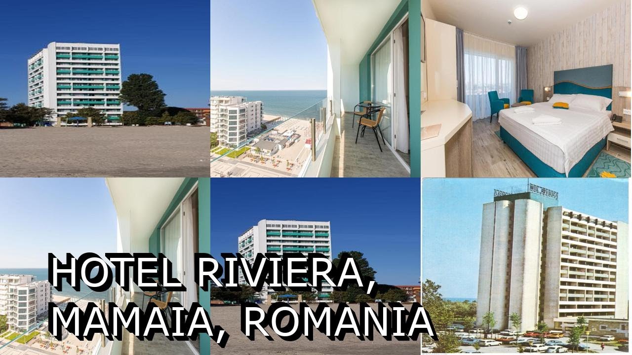 Hotel Riviera, Mamaia, Romania