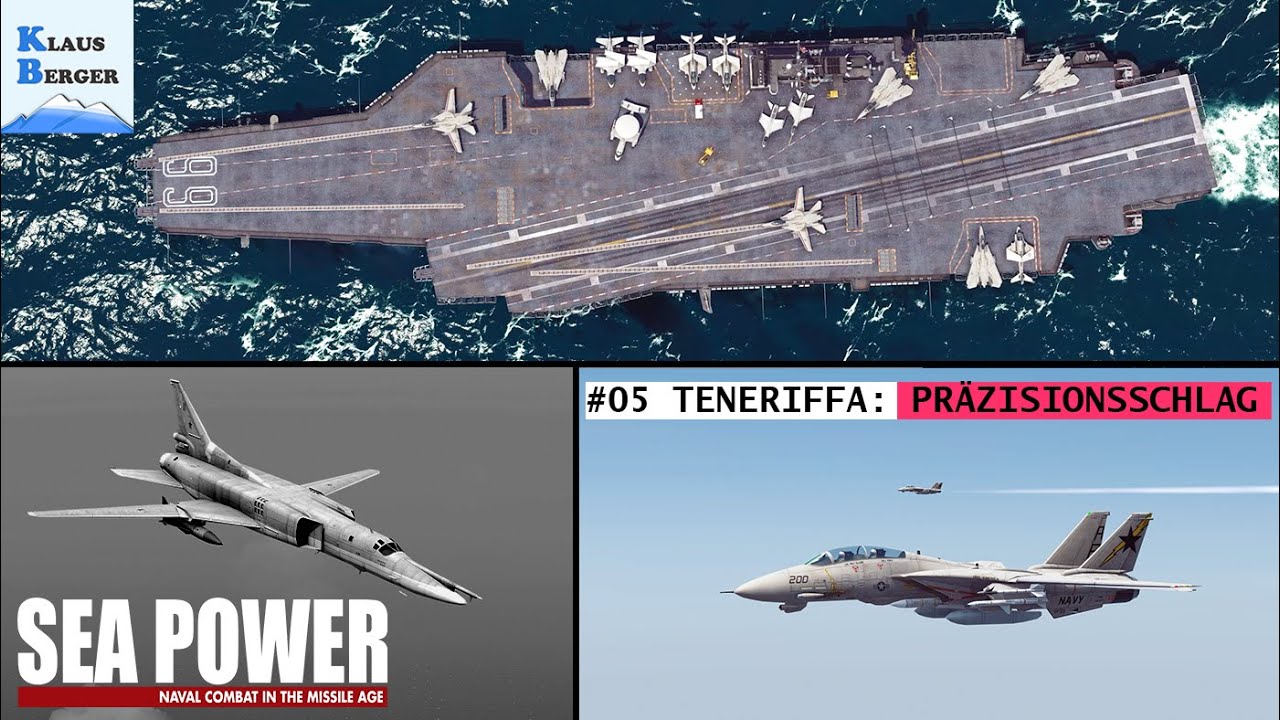 Sea Power: Teneriffa - Flugzeugträger und Präzisionsschlag!  ("Canary Birds" 1/4) 