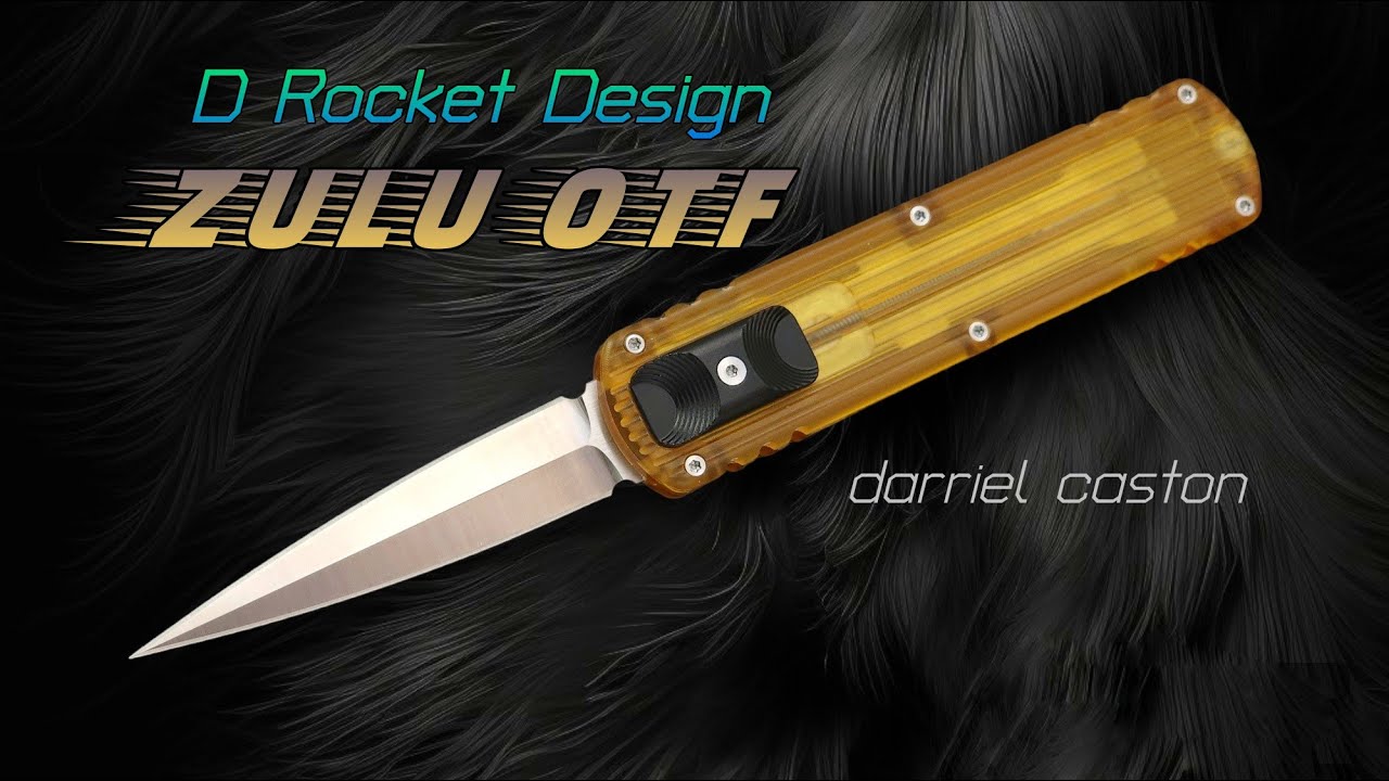 D Rocket Design Zulu OTF Knife in Ultem!