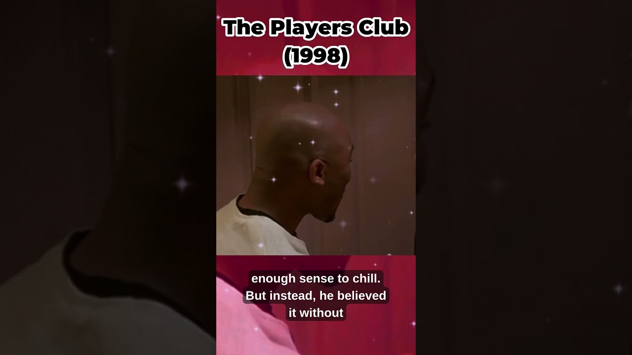 Junior Was Weak-Minded in The Players Club (1998) 