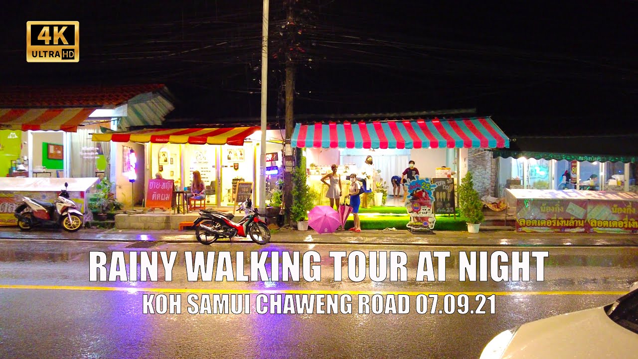 4K Walking tour at Night with Rain Koh Samui 2021 - Chaweng road and Nightlife | Streets of Thailand
