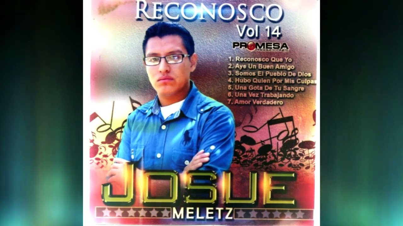 Reconozco que Yo Josue Meletz Vol.14