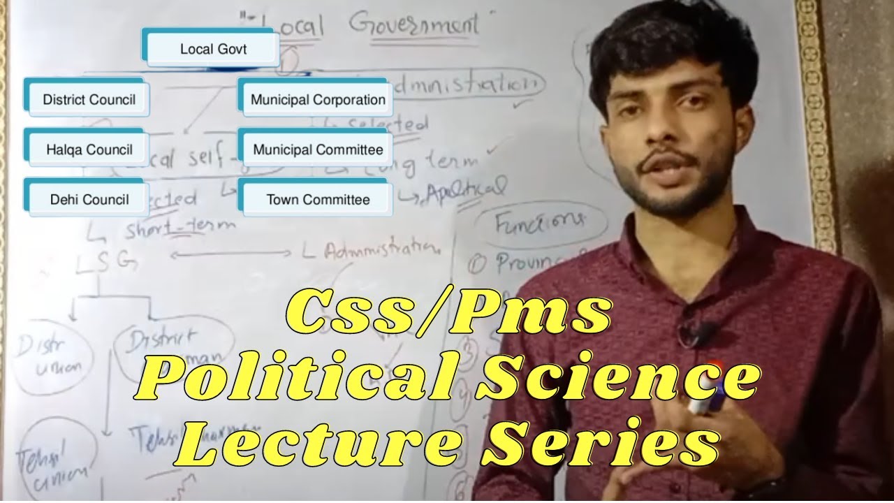 Local Government in Pakistan || CSS/PMS || Political Science Lecture Series 2023