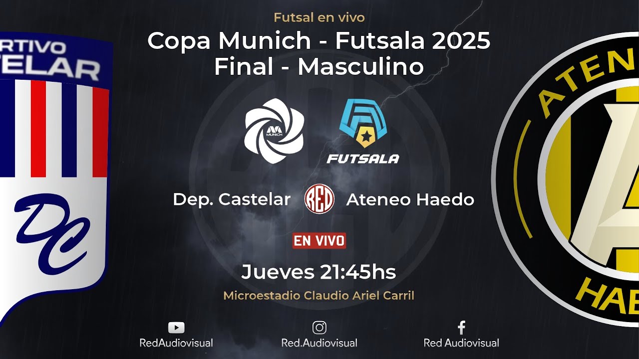 🔴 Deportivo Castelar vs Ateneo Haedo - Final - Copa Munich - Masculino - Futsala 2025