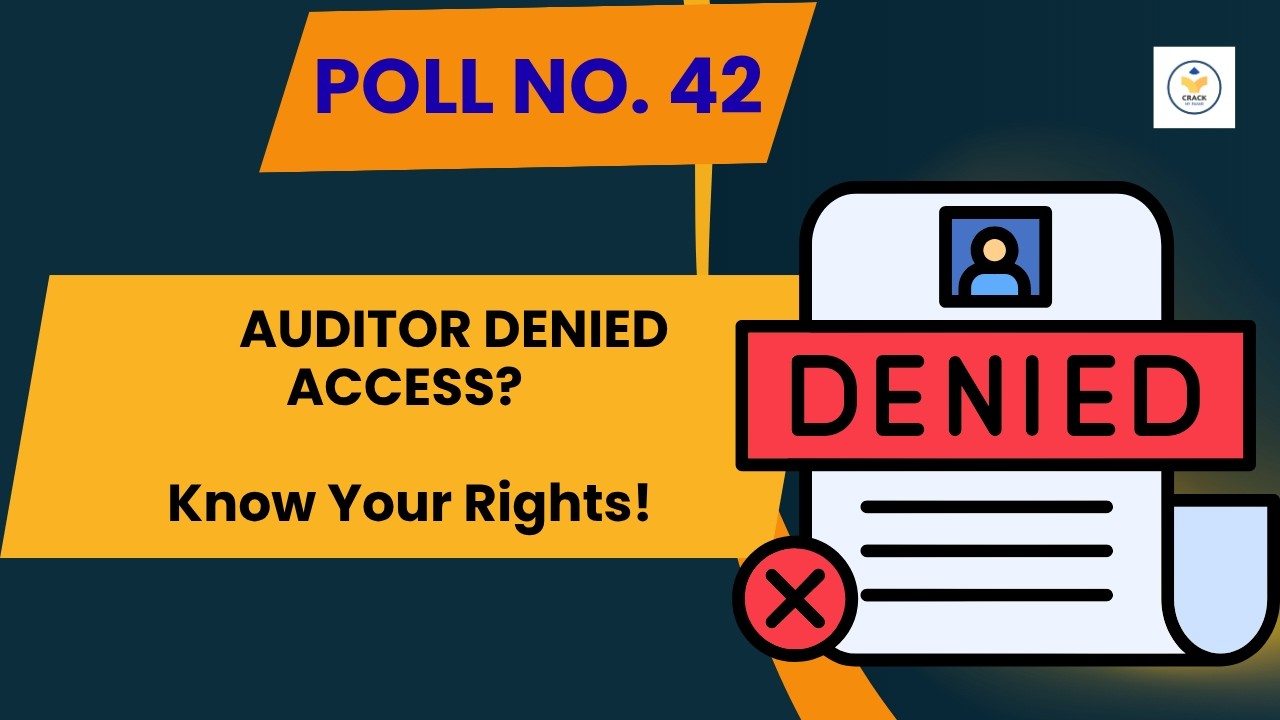Poll 42 | Auditor Denied Access? Authority Clause Explained | IS Audit MCQ (ISA Exam)