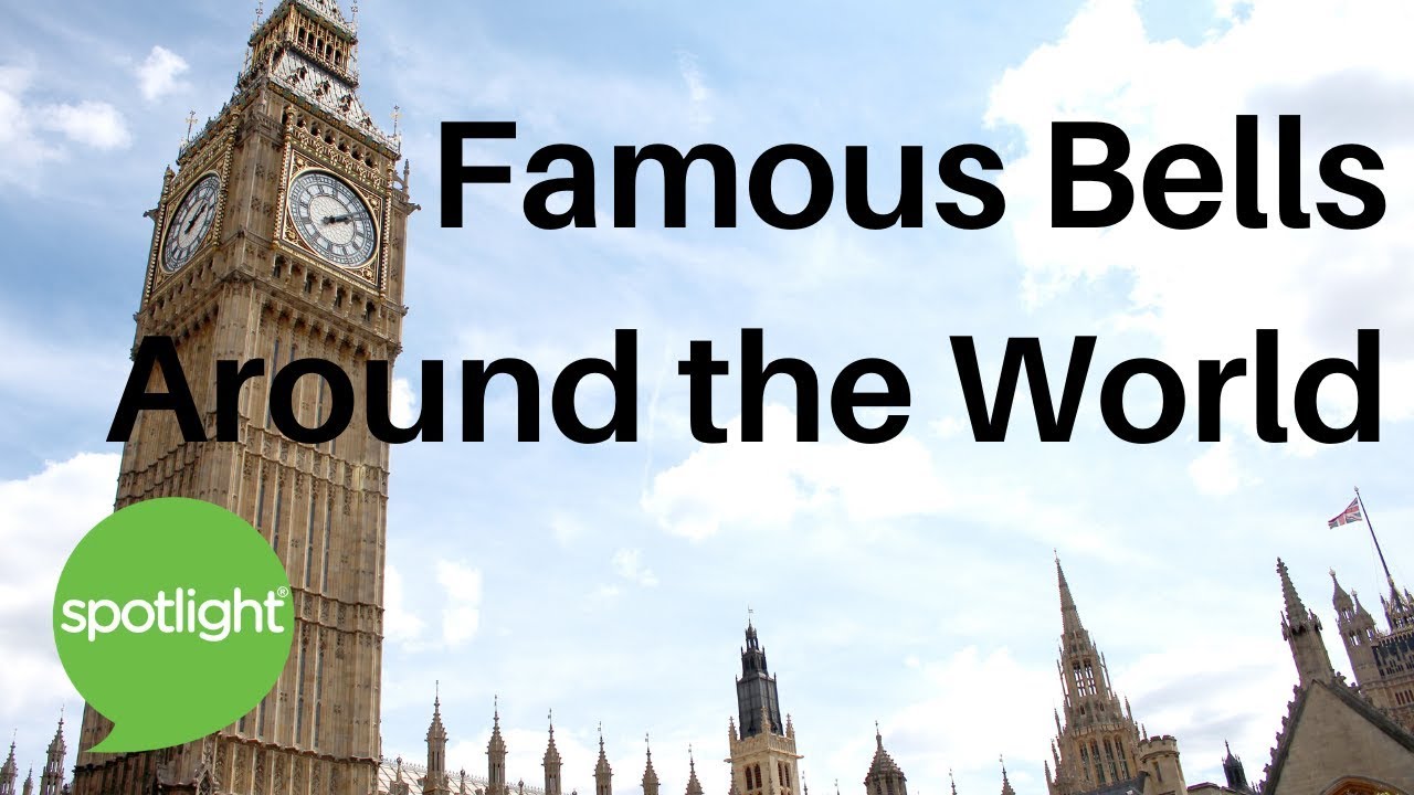 Famous Bells Around the World | practice English with Spotlight