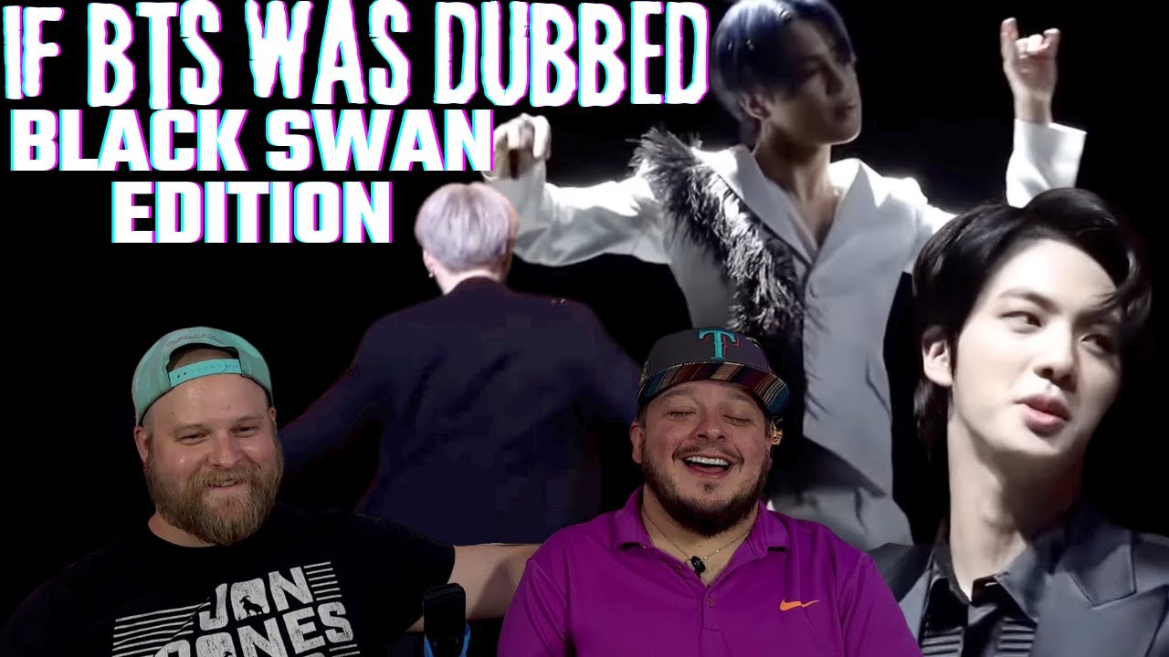If BTS was dubbed | Black Swan Edition Reaction