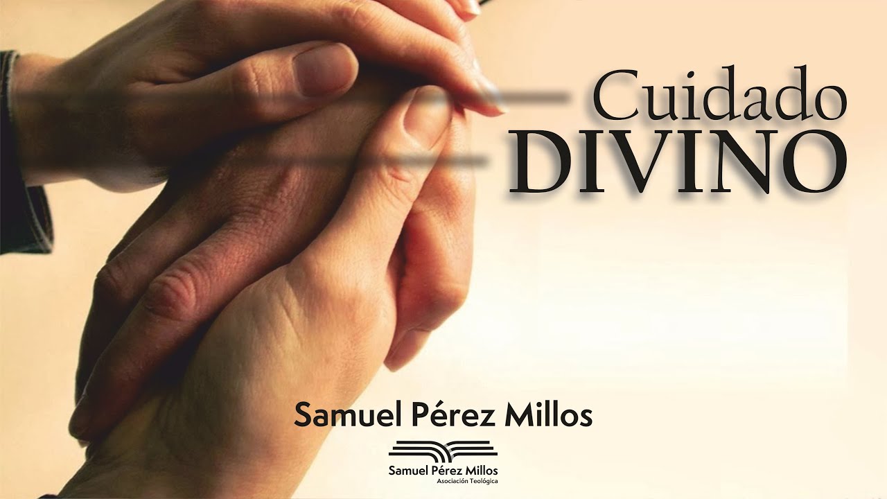 Cuidado Divino - Samuel Pérez Millos
