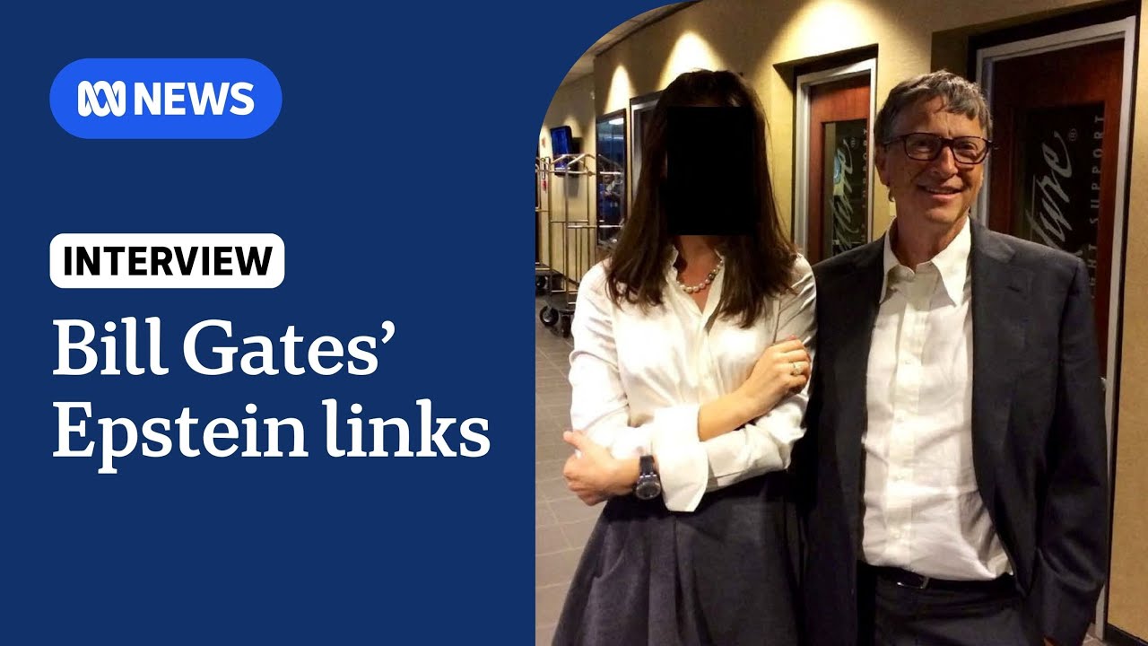 Explosive claims emerge of Bill Gates' ties to Jeffrey Epstein | The World | ABC NEWS