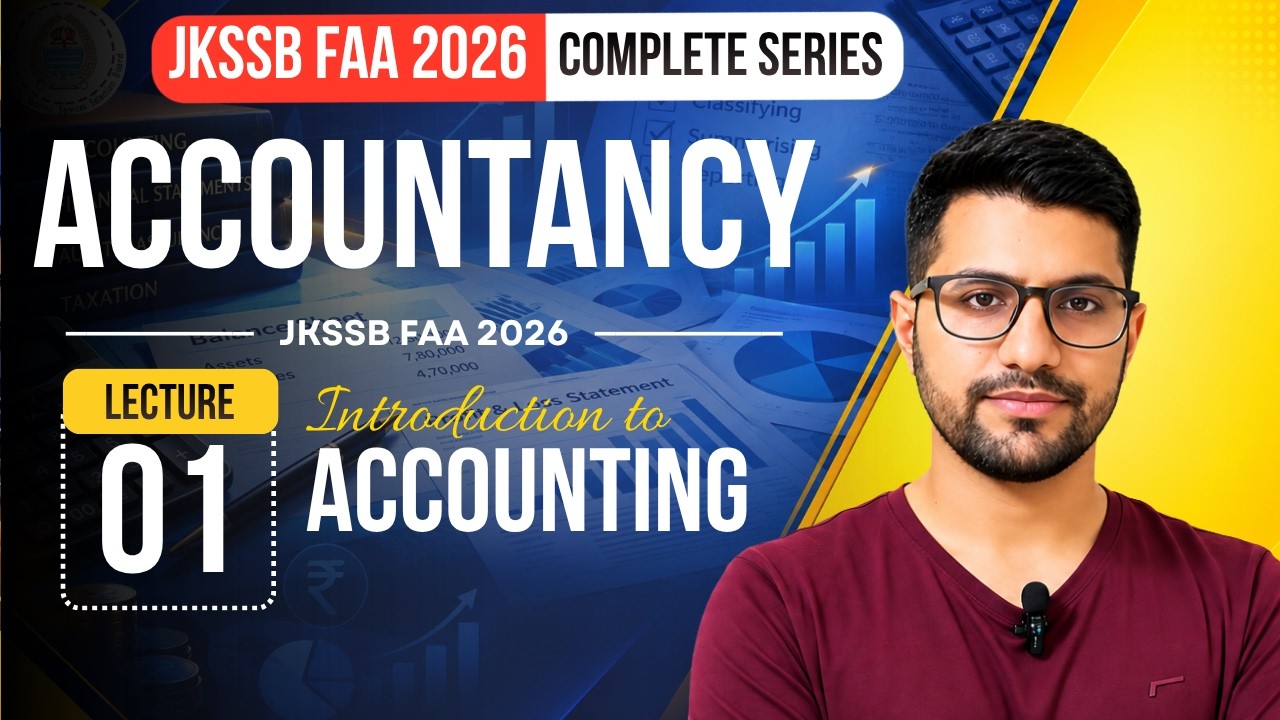 Introduction to Accounting | JKSSB FAA 2026 | Accountancy Lecture 1 | CA Mohamad Lateef