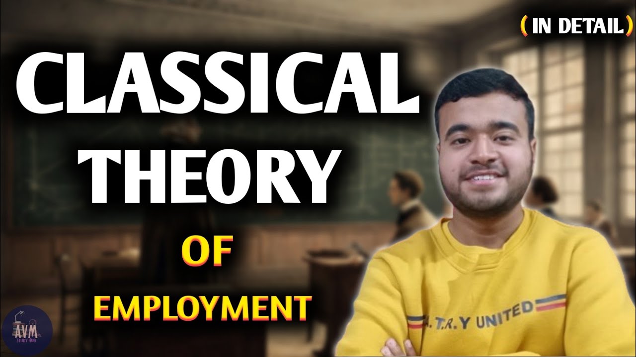 Classical Theory of Employment - GNDU 2nd Sem Macro Economics! (Master This & Score High 📚✨)