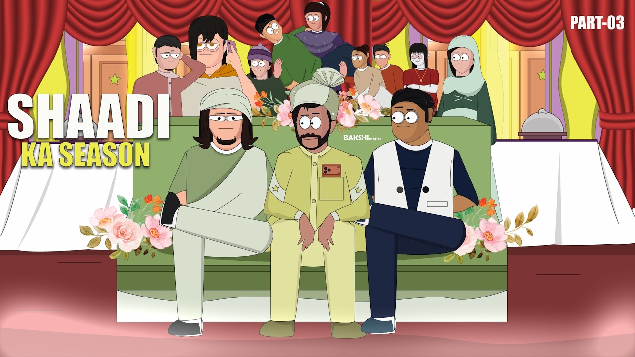 Shaadi Ka Season |Part-03|