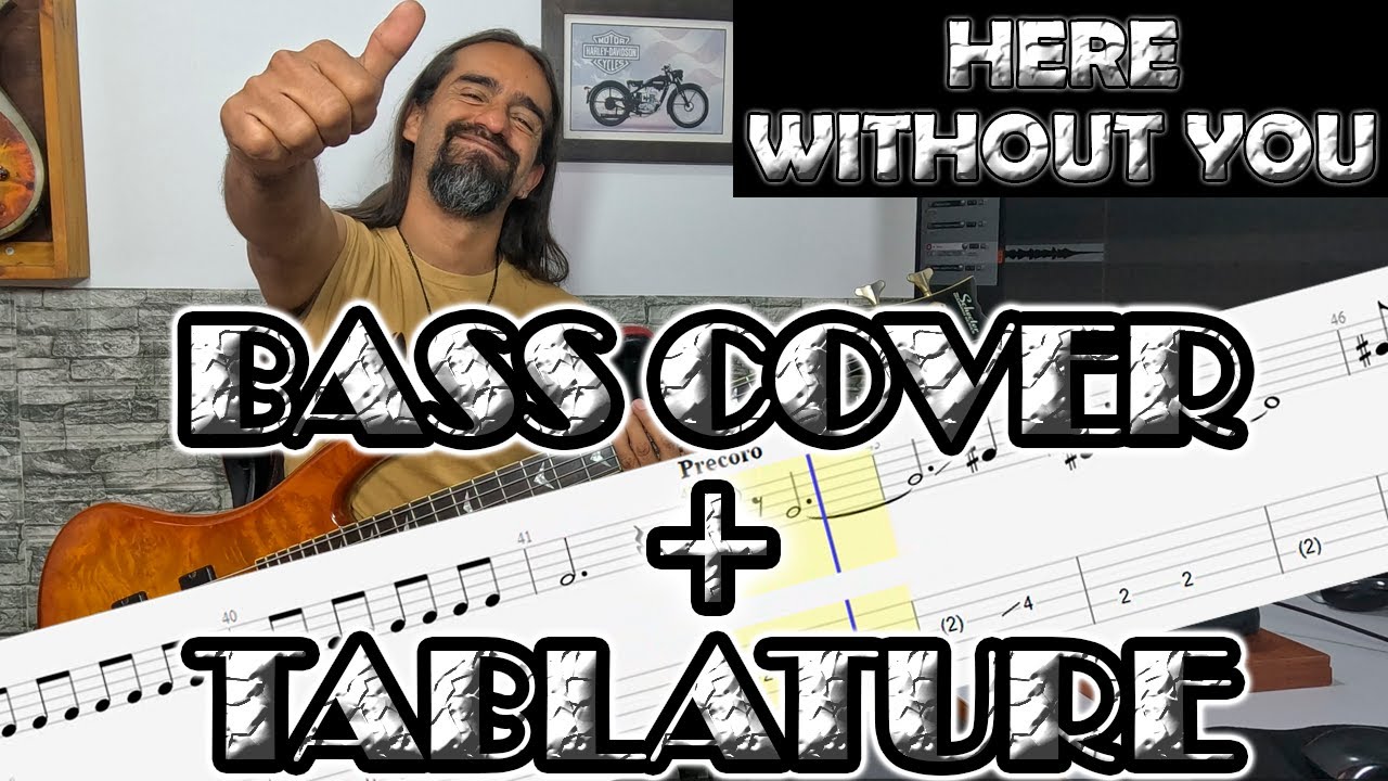 Here Without You – 3 Doors Down – Bass Cover + Tablature