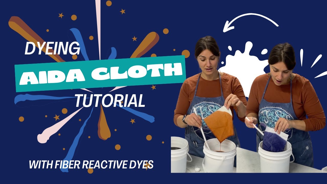 Three ways to DYE your AIDA cloth! Ice dye, liquid dye, low water immersion with fiber reactive dyes