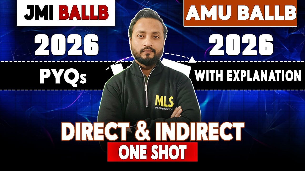 Direct-Indirect  PYQ | AMU & JMI BALLB 2026 | Previous Year Questions Explained | One Shot