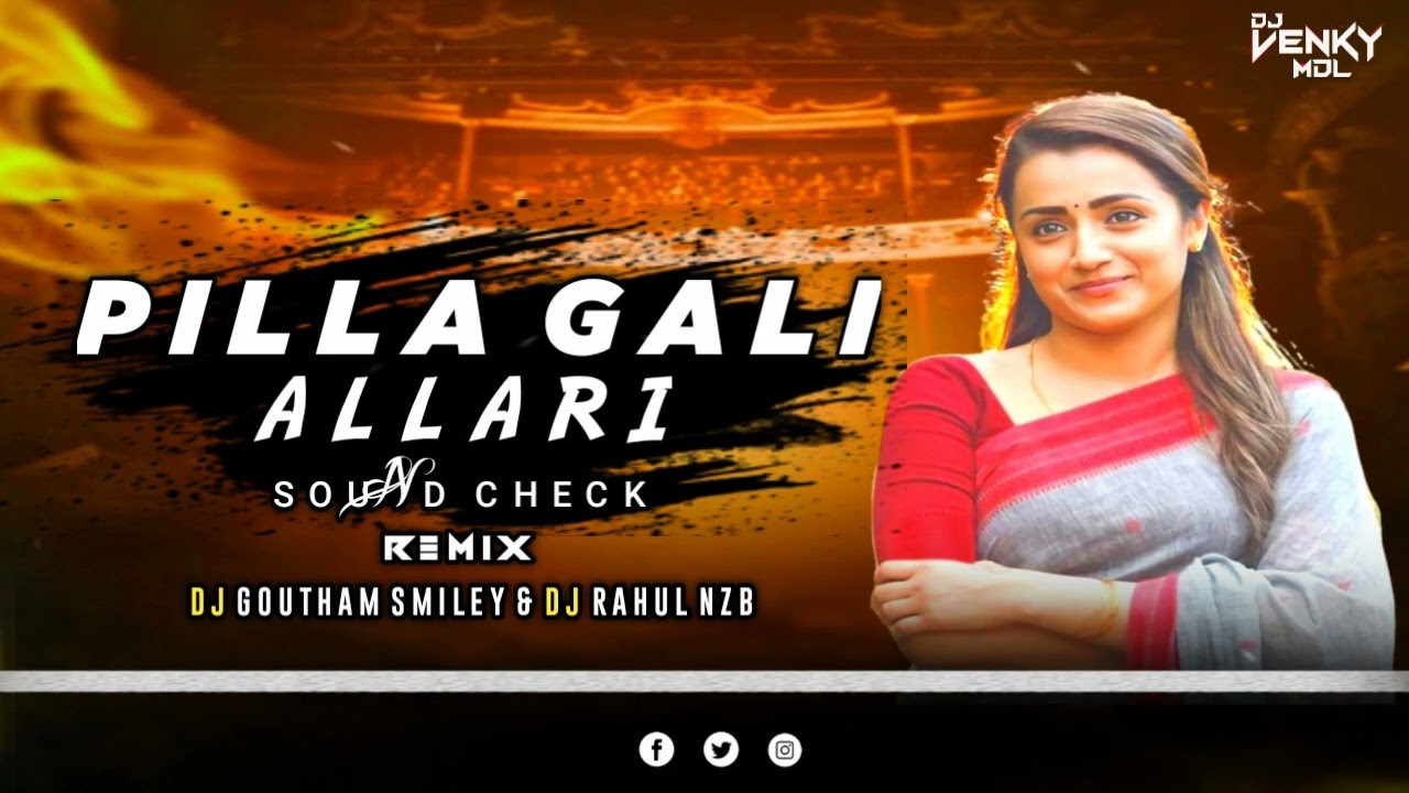 Pilla Gali Allari Song Sound Check Mix By 