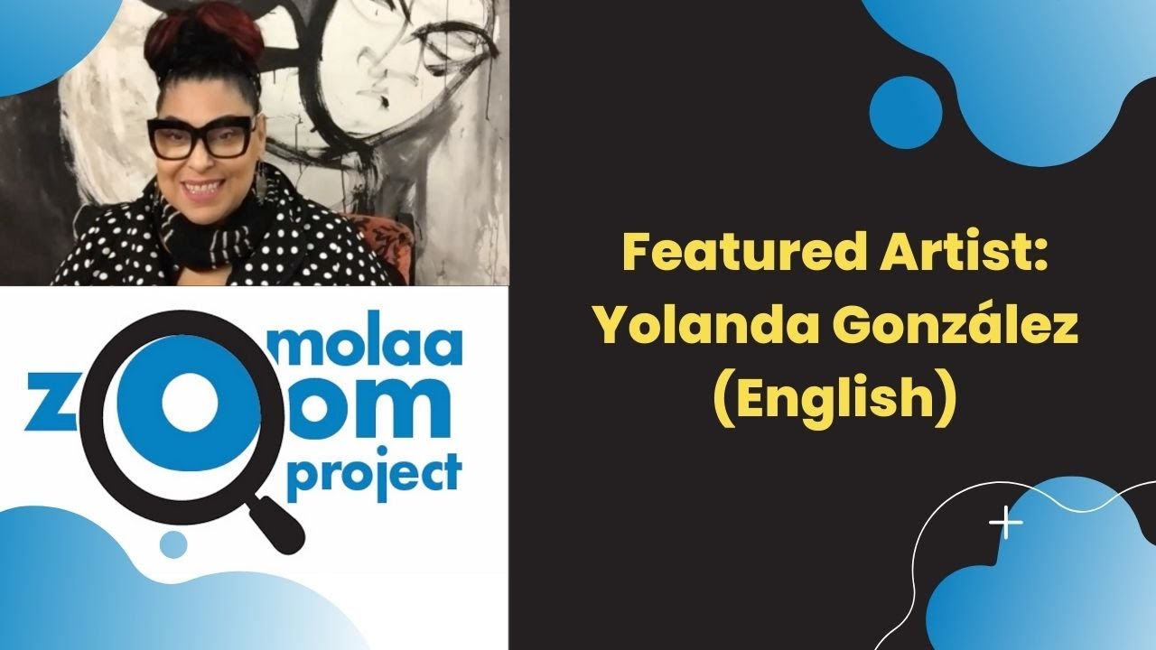 MOLAA Zoom Project: In Conversation with Yolanda Gonz&aacute;lez (English)