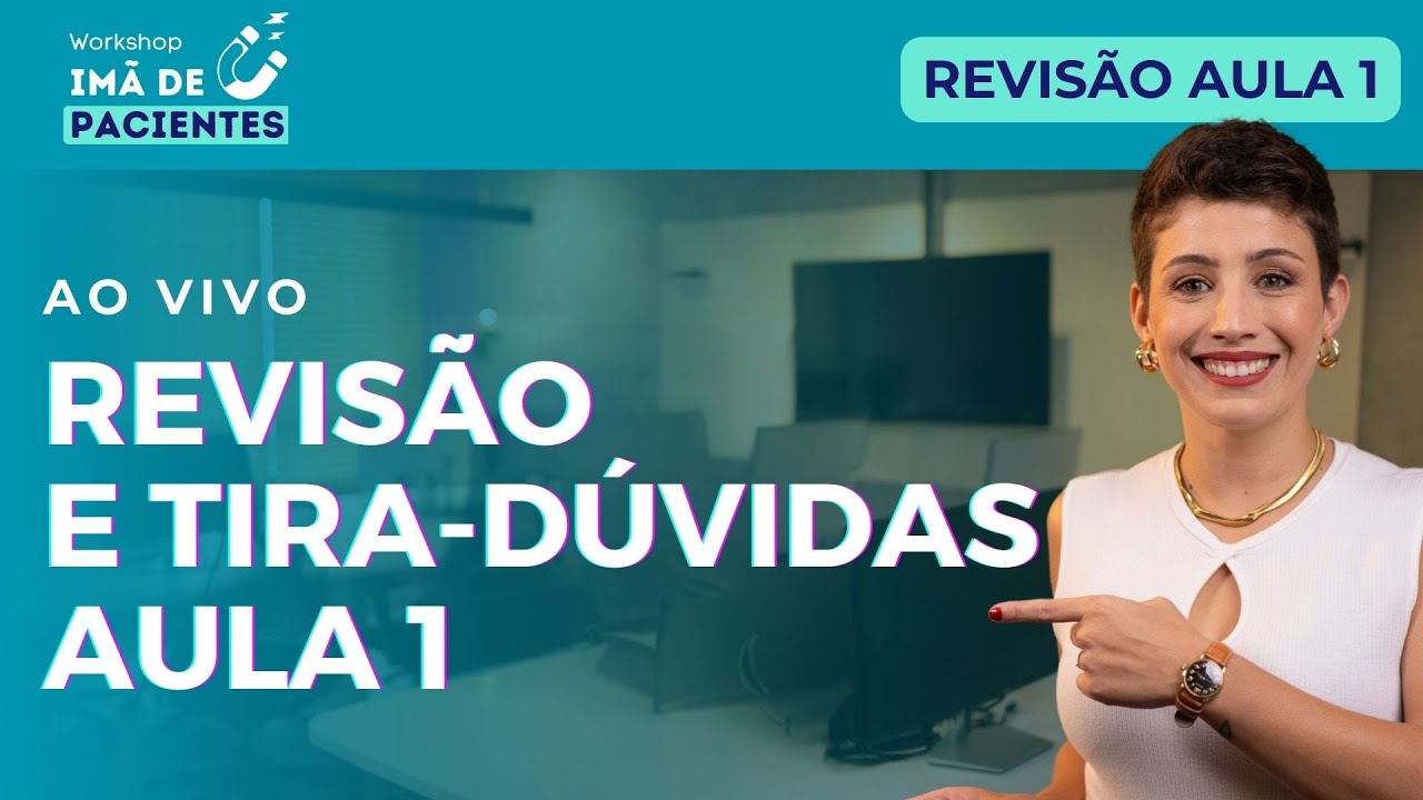 Revisão da AULA 1 - Estamos Ao Vivo para tirar suas Dúvidas!