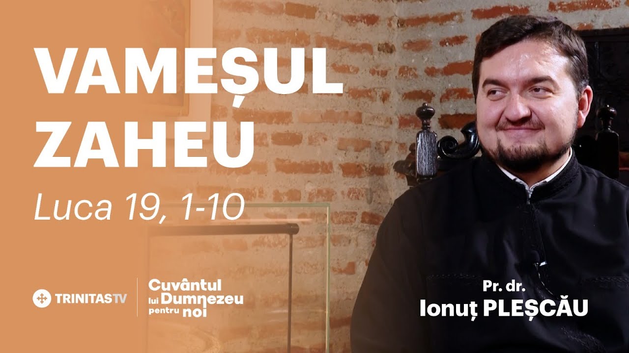 Vameșul Zaheu. Luca 19, 1-10