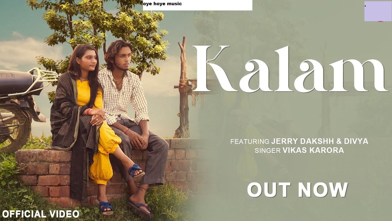 Kalam | Offical Video | Vikas Karora | Jerry Dkashh Divya | New Haryanvi Song 2024 song review