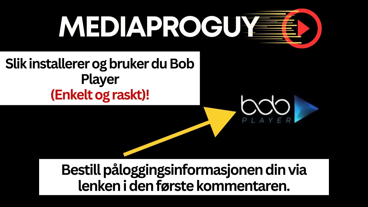 Slik installerer og bruker du Bob Player p&aring; Smart TV &ndash; steg-for-steg guide (2026)