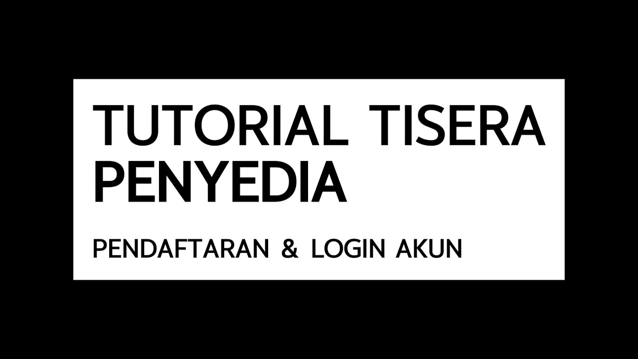 PENYEDIA - PENDAFTARAN & LOGIN AKUN PENYEDIA
