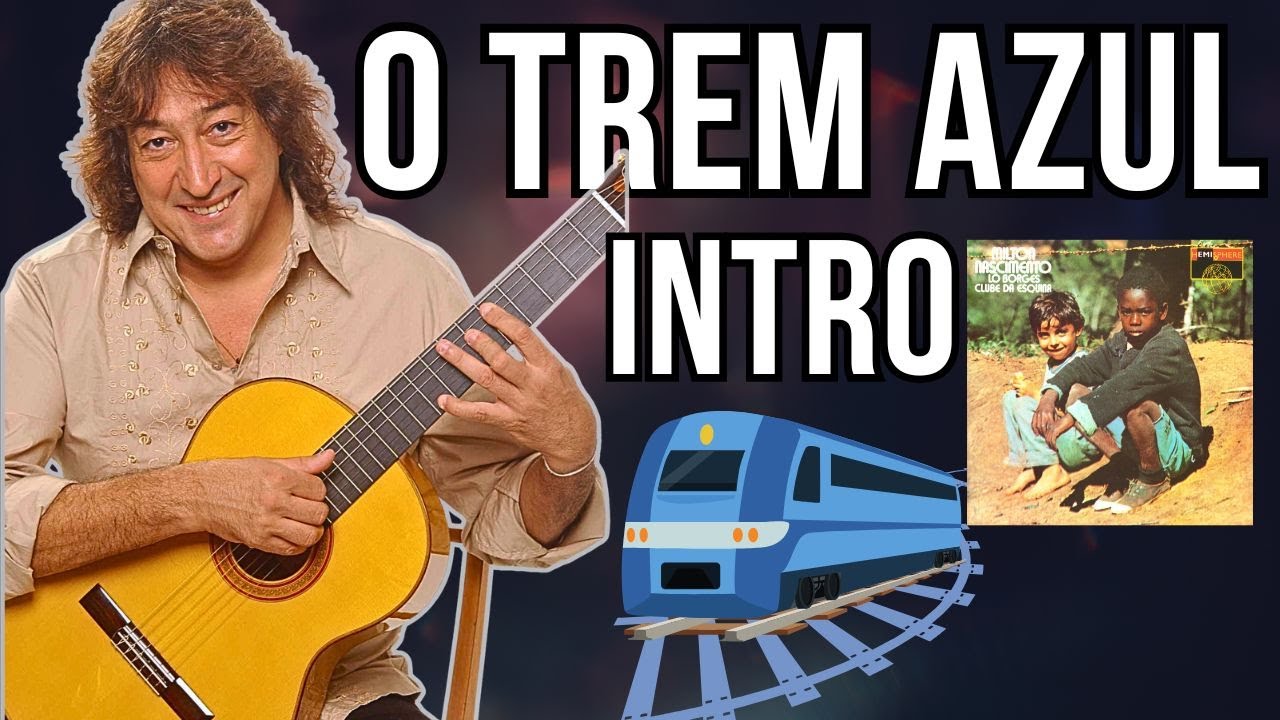 O solo de Toninho Horta para O Trem Azul (Lô Borges)