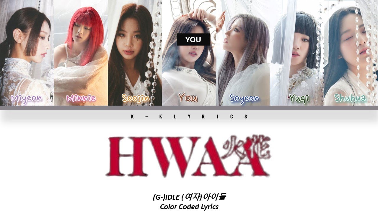 (G)-IDLE ((여자)아이들) 'HWAA (화) (火花)' - You As Member |7 Members| [Karaoke]