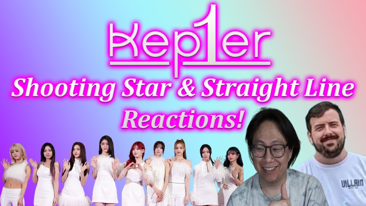 Kep1er - Shooting Star & Straight Line - Kpop Reaction!
