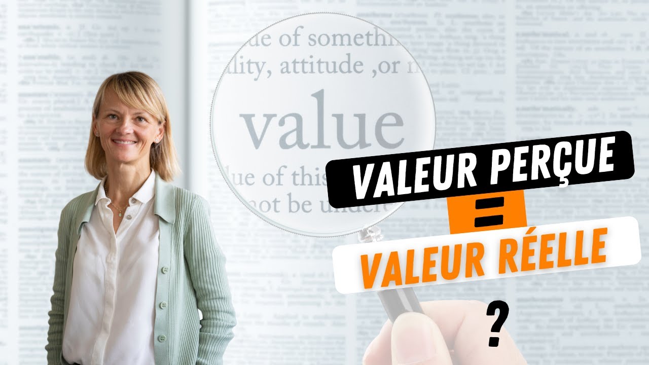 valeur per&ccedil;ue = valeur r&eacute;elle ?