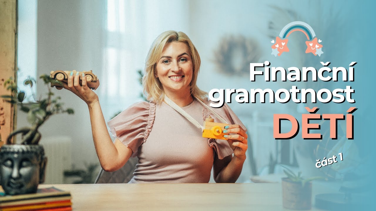 3 klíčové kroky k finanční gramotnosti vašich dětí