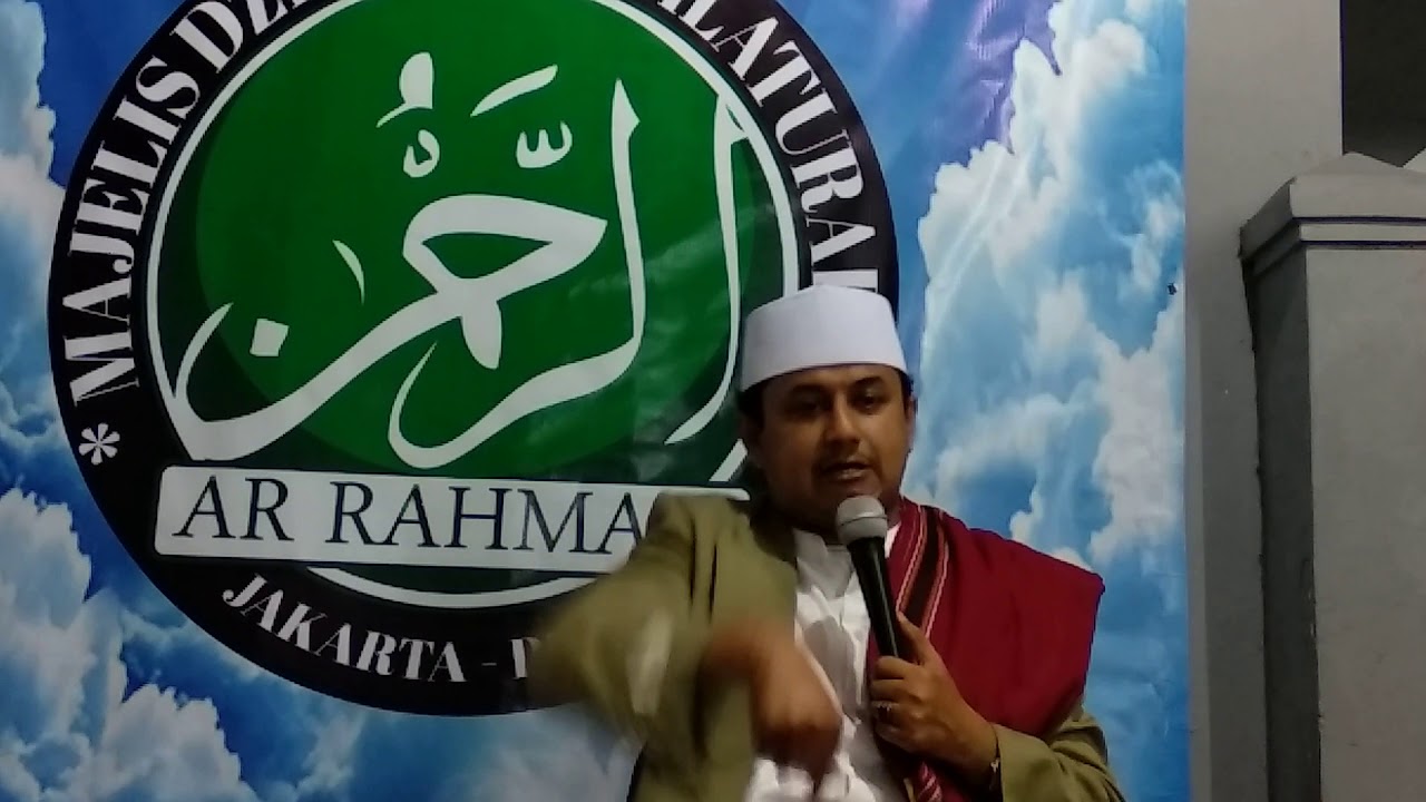 Majelis Arrahman _ Ustad KH. Hafidz Luqman(1) 27 Januari 2018