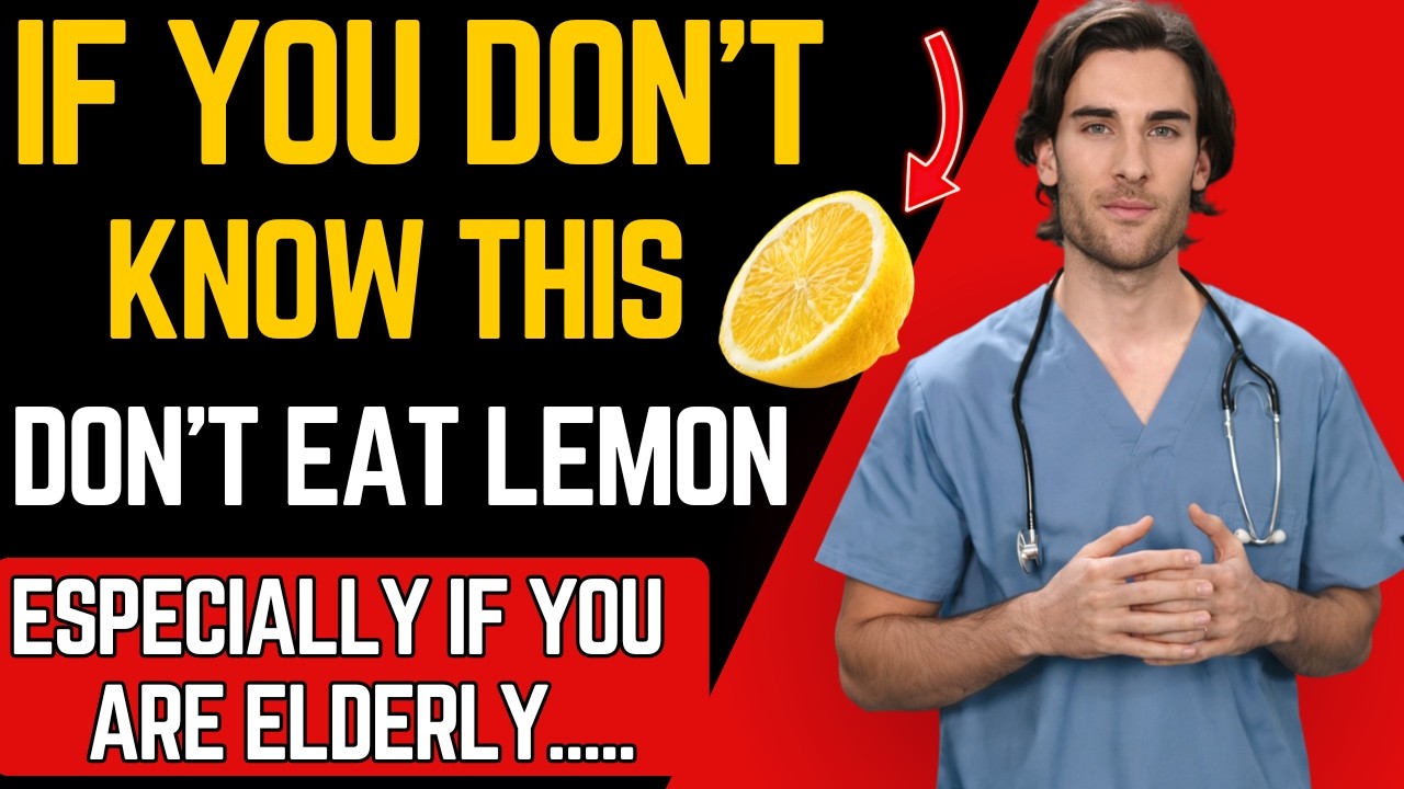 If You're Over 60, NEVER Combine Lemon With These 3 Common Foods!