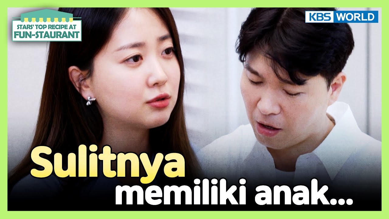 [IND/ENG] Ternyata punya anak itu tidak mudah...🥺 | Fun-Staurant | KBS WORLD TV 230820