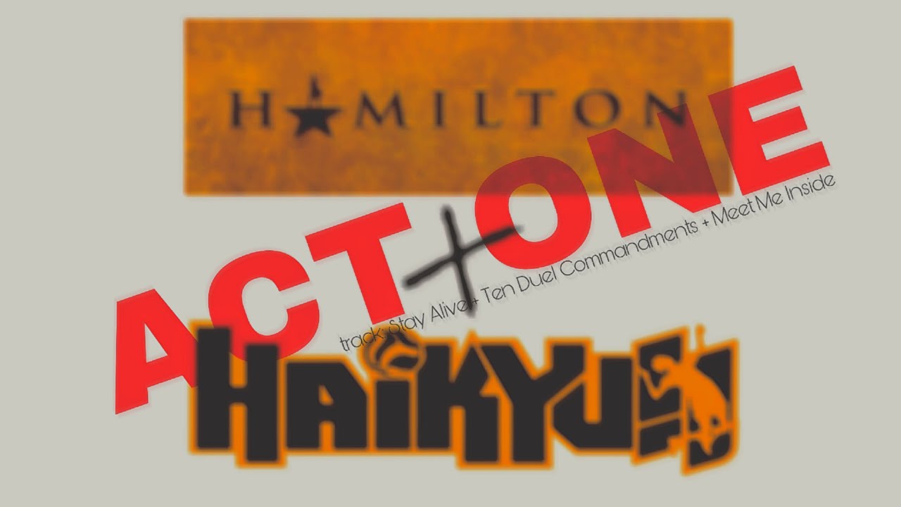 [6] Haikyuu x Hamilton Lyric Prank - Stay Alive + Ten Duel Commandments + Meet Me Inside