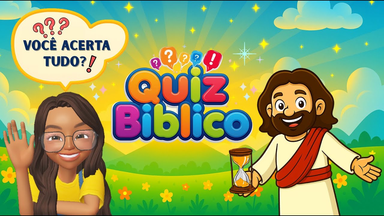 ⏳👀Quiz Super Divertido Sobre Jesus 😃 – Semeadores Kids l Quanto Você Sabe Sobre Jesus?