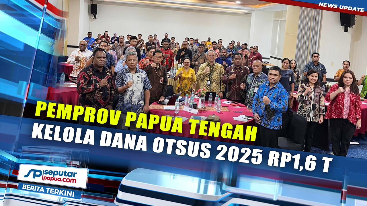 Pemprov Papua Tengah Kelola Dana Otsus 2025 Rp1,6 T