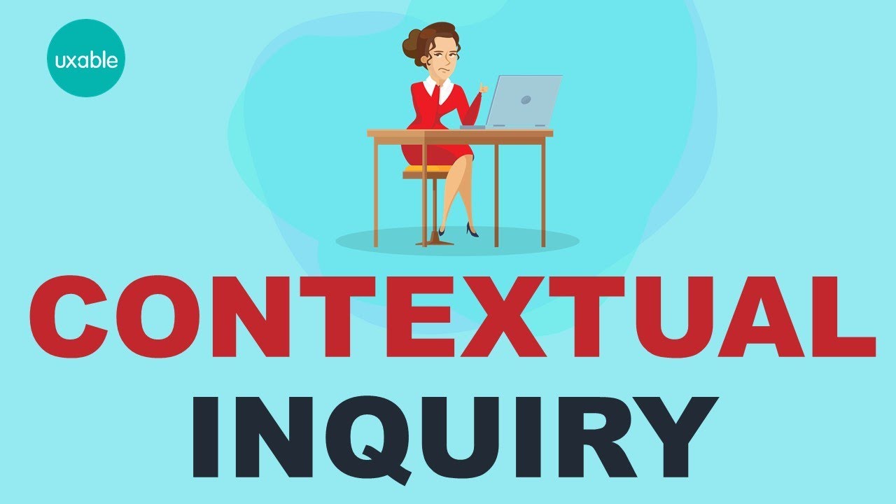What is Contextual Inquiry in UX?