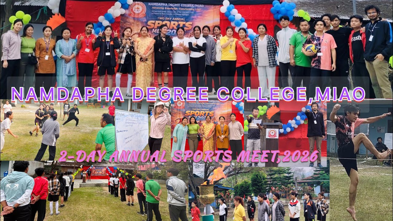 Two-Day Annual Sports Meet | Namdapha Degree College | Miao