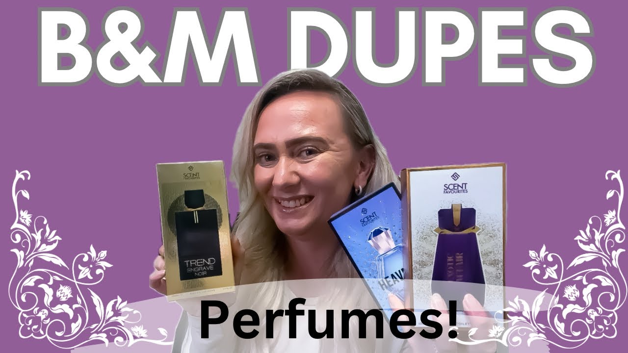 B&M BEAUTY DUPES | BEST I'VE SMELT ❤️ #dupes #whatsnew #gifted