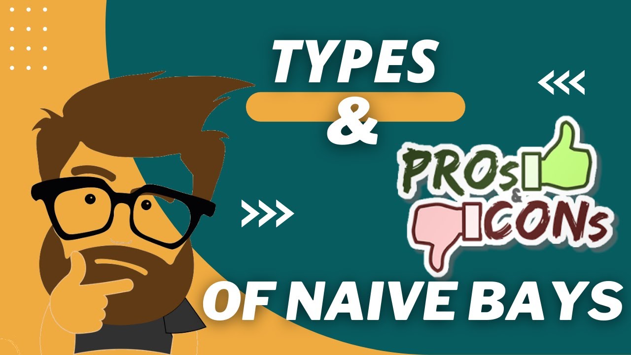 Types of Naive Bays Classifier !!! Applications, Pros and Cons of Naive Bays | AI with AI |