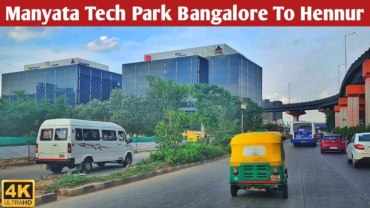 bengaluru city | manyata tech park bangalore | bangalore city | bangalore | namma metro | 4k drive