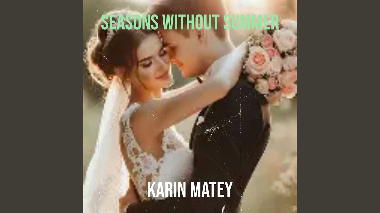 Seasons Without Summer