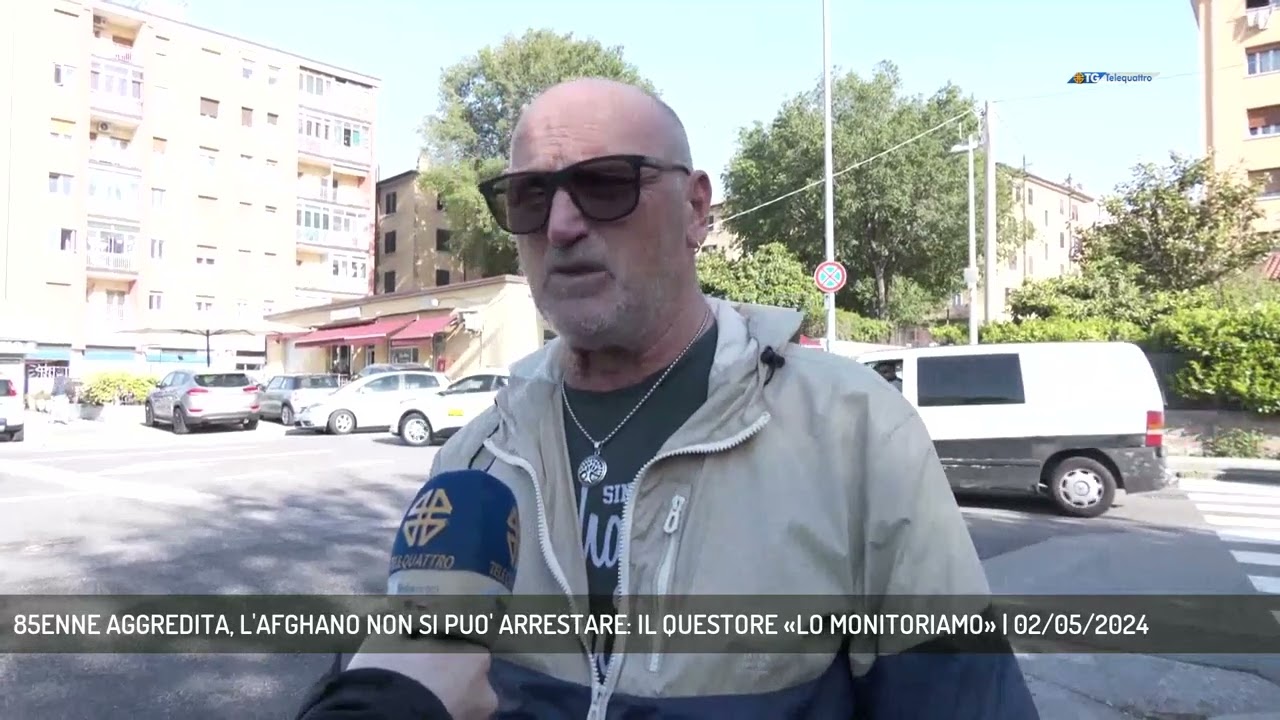 85ENNE AGGREDITA, L'AFGHANO NON SI PUO' ARRESTARE: IL QUESTORE «LO MONITORIAMO» | 02/05/2024