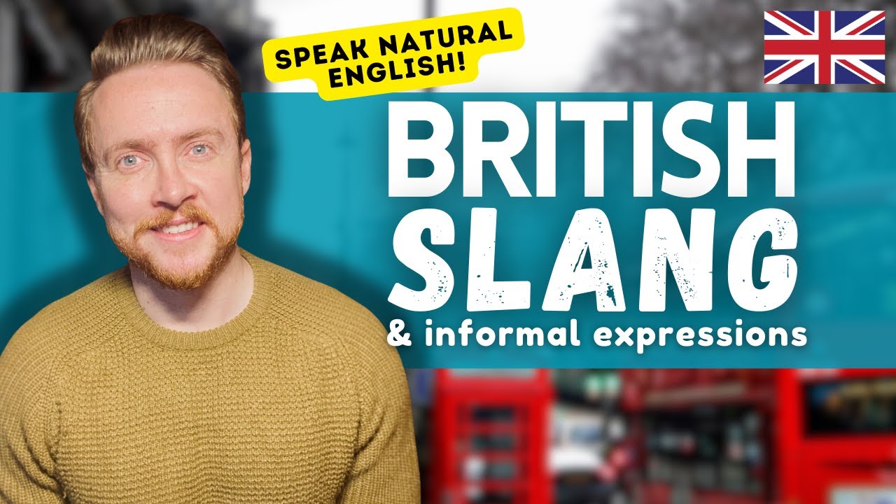 BRITISH ENGLISH Slang & Expressions | Speak Natural English