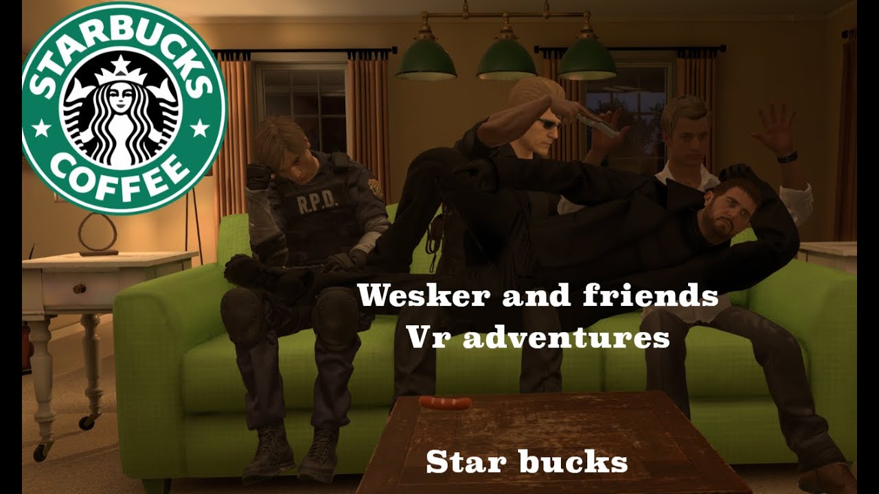 Wesker and friends star bucks Vr adventures